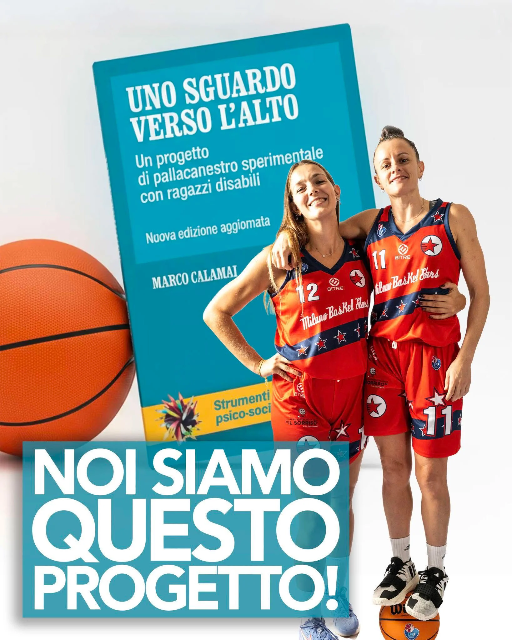 Progetto Uno Sguardo verso l'Alto Milano Basket Stars - giocatrici con libro Marco Calamai basket sperimentale disabili